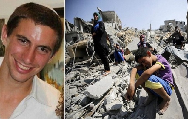 “Εάν δεν απελευθερώσετε τον στρατιώτη μας θα ισοπεδώσουμε τη Γάζα”